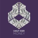 Umut Eser - Money