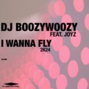 DJ BoozyWoozy, Joyz - I Wanna Fly