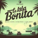 Marc Korn Ft. Semitoo & Just Mike - La Isla Bonita (Extended Mix)
