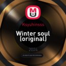 Ksyuhinsss - Winter soul ()