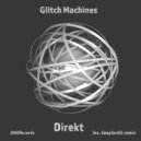 Direkt & Deeplastik - Glitch Machines (deeplastik remix)