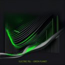 Electric Pill - Green Planet ()