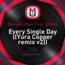Benassi Bros Feat. Dhany - Every Single Day