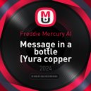 Freddie Mercury AI - Message in a bottle