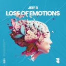 Jeef B - Loss of Emotions