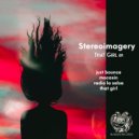 Stereoimagery - That Girl (Original Mix)