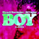 Illyus & Barrientos x KC Lights Ft. JONES - BOY