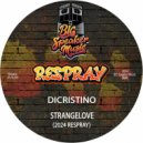 Dicristino - Stangelove (2024 ReSpray Dub)