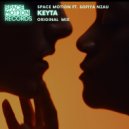 Space Motion ft. Sofiya Nzau - Keyta (Original Mix)