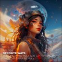 Opposite Ways - Tell Me Who You Are (Matara Remix)