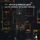 Feyln and Jordan Arts - Alive (Rebel of Sleep Extended Mix)