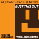 Alexandria\'s Genesis & J-Break - Bust This Out (J-Break remix)