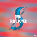 Dyon - Tribal Power (Original Mix)