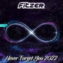 Fitzer - Never Forget You 2022