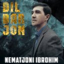 Nematjoni Ibrohim - Dilbarjon ()