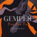 Gemper & AD1Music - Бай Бай Бай ()