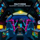 Bizzare Contact & Blastoyz - Multiverse (Original Mix)