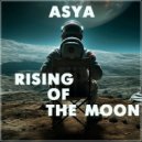 ASYA - Rising of the Moon (Mix)
