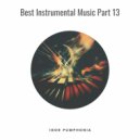 Igor Pumphonia - Best Instrumental Music Part 13 (Promo Mix)