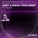 POMATA - Just A Move Your Body (Extended Mix)