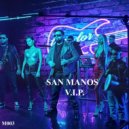 San Manos Official - V.I.P.