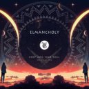 Tibetania, Elmancholy - Deep Into Your Soul