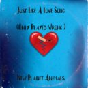 New Planet Animals - Just Like A Love Song ( Only Played Wrong) ()