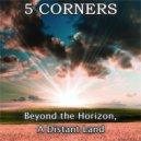 5 Corners - Longing for Your Touch, A Love Reborn