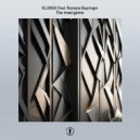 Klunsh feat. Romane Bayringer - The Mad Game (Extended)