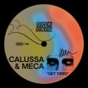 Meca, Calussa - Get Tired