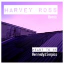 Kennedy, Serpico - Meant To Be (Harvey Ross Remix)