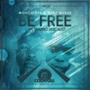 Mosco Lee & Nubz MusiQ & Thabiso Vocalist - Be Free