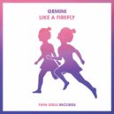 Gemini, Joey Lanx - Like A Firefly
