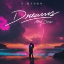 Kidburn feat. Max Cruise - Dreams (Instrumental)