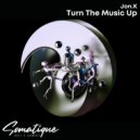 Jon.K - Turn The Music Up