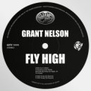 Grant Nelson - Fly High (Original Mix)