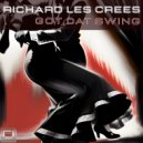 Richard Les Crees - Got Dat Swing