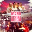 Tres16 & MADIEL LARA & ARIAS - Mano Arriba