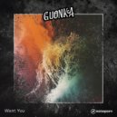 Guonka - Want You ()