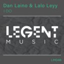 Dan Laino, Lalo Leyy - I Do