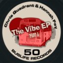 Chris Quadrant & Hannah Fay - The Vibe (Finest Wear Remix)