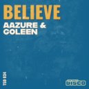 Aazure & Goleen - Believe (B.I.T.M.) (Extended Mix)