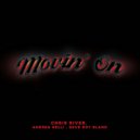 Chris River, Andrea Belli & Dave Roy Bland - Movin' On