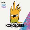Doche - That Thing