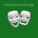 Time Federation - The Time Travel