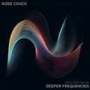 Ross Couch - Deeper Frequencies