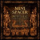 Mini Spacer - Wants And Dreams (Original Mix)