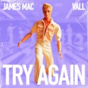 James Mac, VALL - Try Again