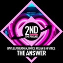 Dave Leatherman, Bruce Nolan & HP Vince - The Answer (Original Mix)
