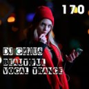 DJ GELIUS - Beautiful Vocal Trance 170